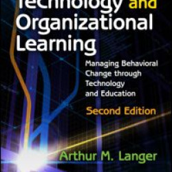 Information Technology and Organizational Learning Information Technology and Organizational Learning