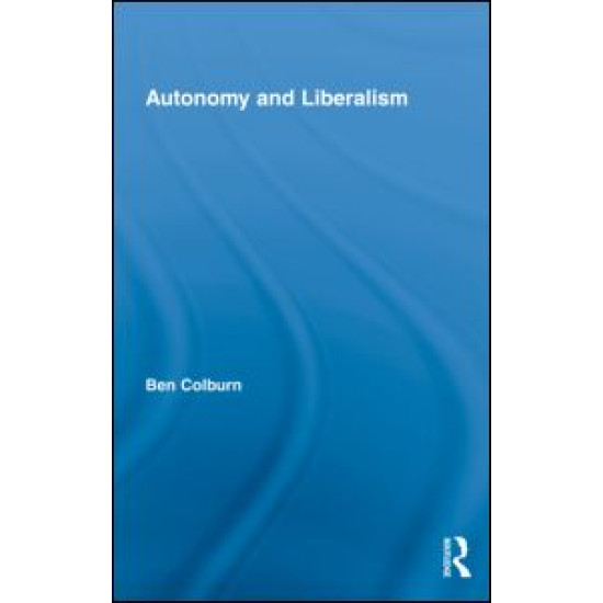 Autonomy and Liberalism Autonomy and Liberalism