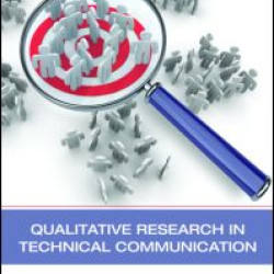 Qualitative Research in Technical Communication Qualitative Research in Technical Communication