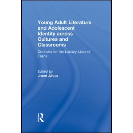 Young Adult Literature and Adolescent Identity Across Cultures and Classrooms