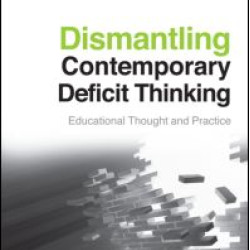 Dismantling Contemporary Deficit Thinking