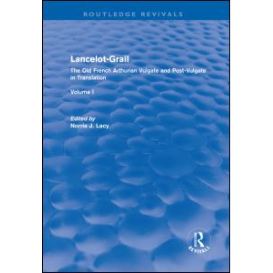 Lancelot-Grail: Volume 1 (Routledge Revivals)
