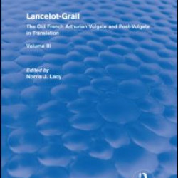 Lancelot-Grail: Volume 3 (Routledge Revivals)