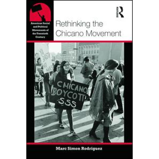 Rethinking the Chicano Movement