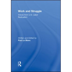 Work and Struggle Work and Struggle