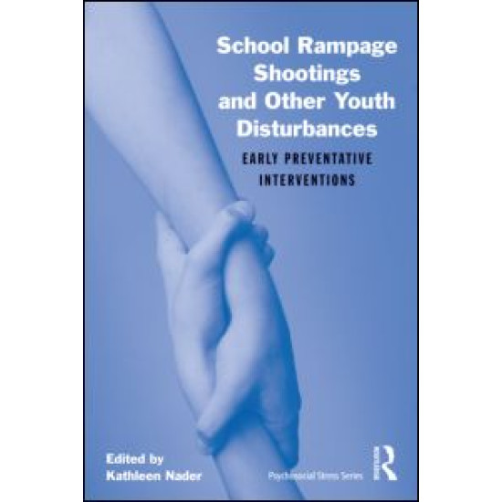 School Rampage Shootings and Other Youth Disturbances