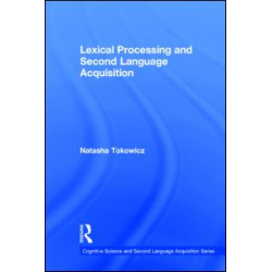 Lexical Processing and Second Language Acquisition