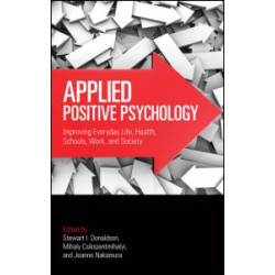 Applied Positive Psychology Applied Positive Psychology