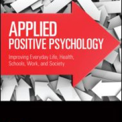 Applied Positive Psychology Applied Positive Psychology