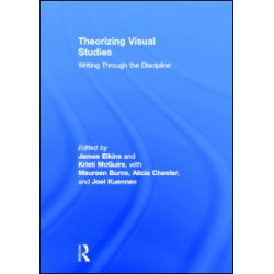 Theorizing Visual Studies Theorizing Visual Studies