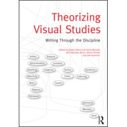 Theorizing Visual Studies Theorizing Visual Studies