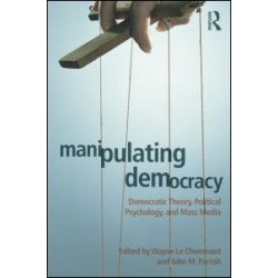 Manipulating Democracy Manipulating Democracy