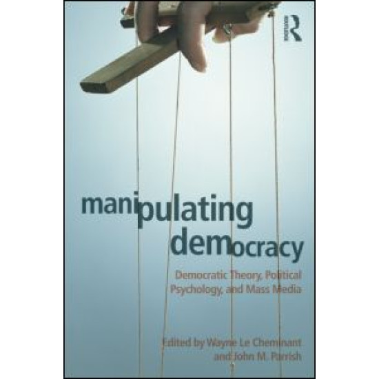 Manipulating Democracy Manipulating Democracy