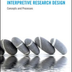 Interpretive Research Design Interpretive Research Design