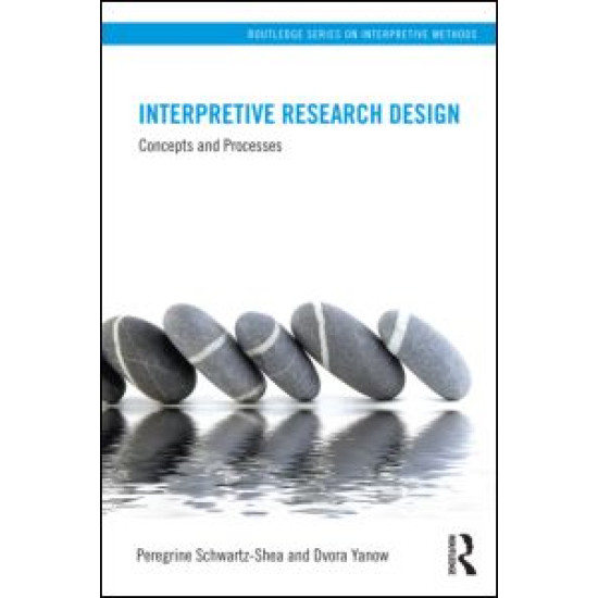 Interpretive Research Design Interpretive Research Design
