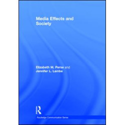 Media Effects and Society Media Effects and Society