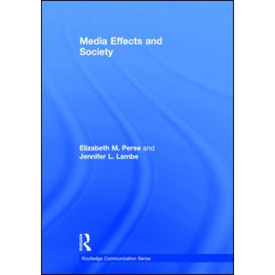 Media Effects and Society