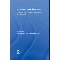 Activism and Rhetoric Activism and Rhetoric