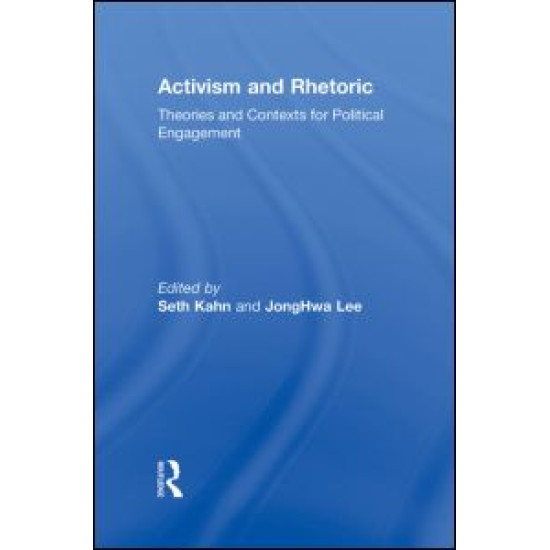 Activism and Rhetoric Activism and Rhetoric