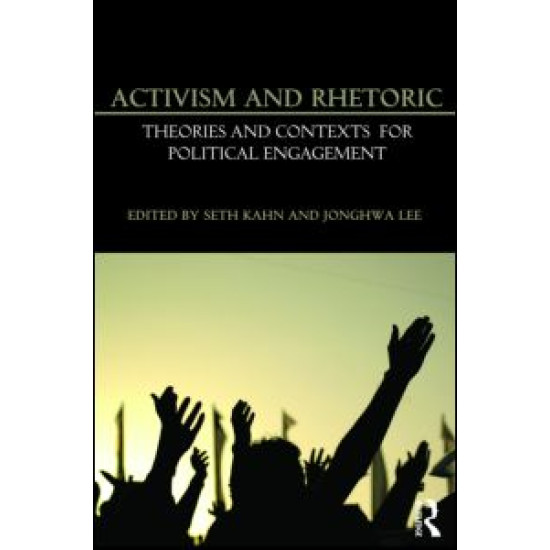 Activism and Rhetoric Activism and Rhetoric