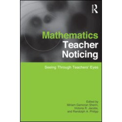 Mathematics Teacher Noticing Mathematics Teacher Noticing