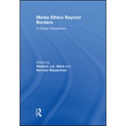 Media Ethics Beyond Borders Media Ethics Beyond Borders