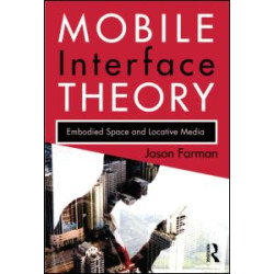 Mobile Interface Theory Mobile Interface Theory