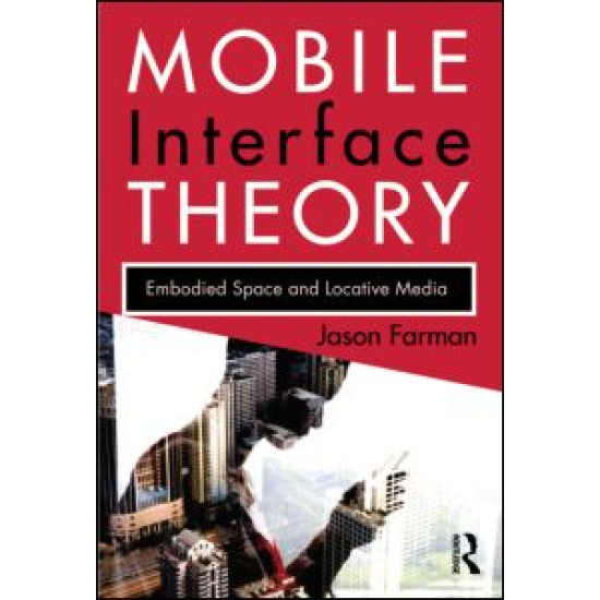 Mobile Interface Theory Mobile Interface Theory