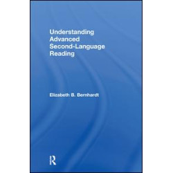 Understanding Advanced Second-Language Reading Understanding Advanced Second-Language Reading