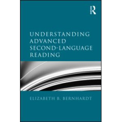Understanding Advanced Second-Language Reading Understanding Advanced Second-Language Reading