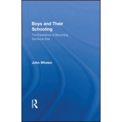 Boys and Their Schooling Boys and Their Schooling