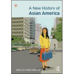 A New History of Asian America