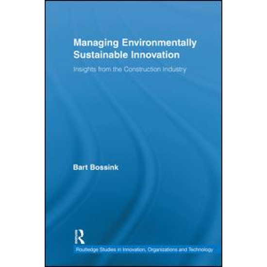 Managing Environmentally Sustainable Innovation Managing Environmentally Sustainable Innovation