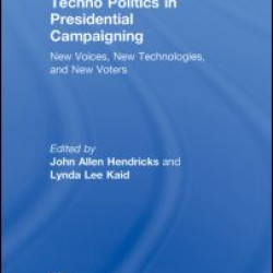Techno Politics in Presidential Campaigning Techno Politics in Presidential Campaigning