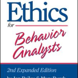 Ethics for Behavior Analysts Ethics for Behavior Analysts