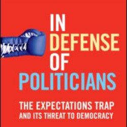 In Defense of Politicians