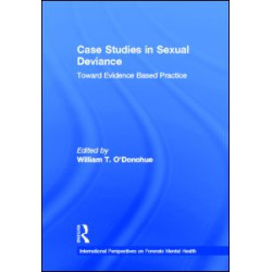 Case Studies in Sexual Deviance Case Studies in Sexual Deviance