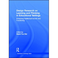 Design Research on Learning and Thinking in Educational Settings Design Research on Learning and Thinking in Educational Settings