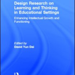 Design Research on Learning and Thinking in Educational Settings