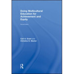 Doing Multicultural Education for Achievement and Equity Doing Multicultural Education for Achievement and Equity