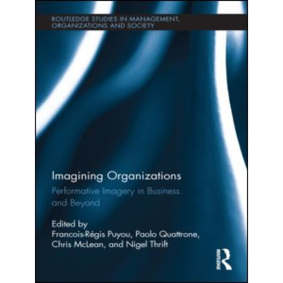 Imagining Organizations Imagining Organizations