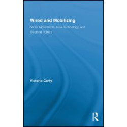 Wired and Mobilizing Wired and Mobilizing
