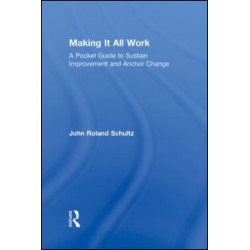Making It All Work Making It All Work