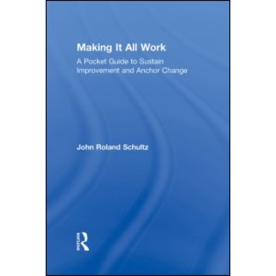 Making It All Work Making It All Work