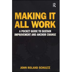 Making It All Work Making It All Work