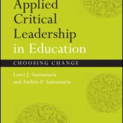 Applied Critical Leadership in Education