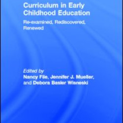 Curriculum in Early Childhood Education Curriculum in Early Childhood Education
