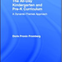 The All-Day Kindergarten and Pre-K Curriculum