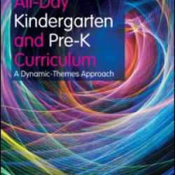 The All-Day Kindergarten and Pre-K Curriculum