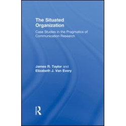 The Situated Organization The Situated Organization